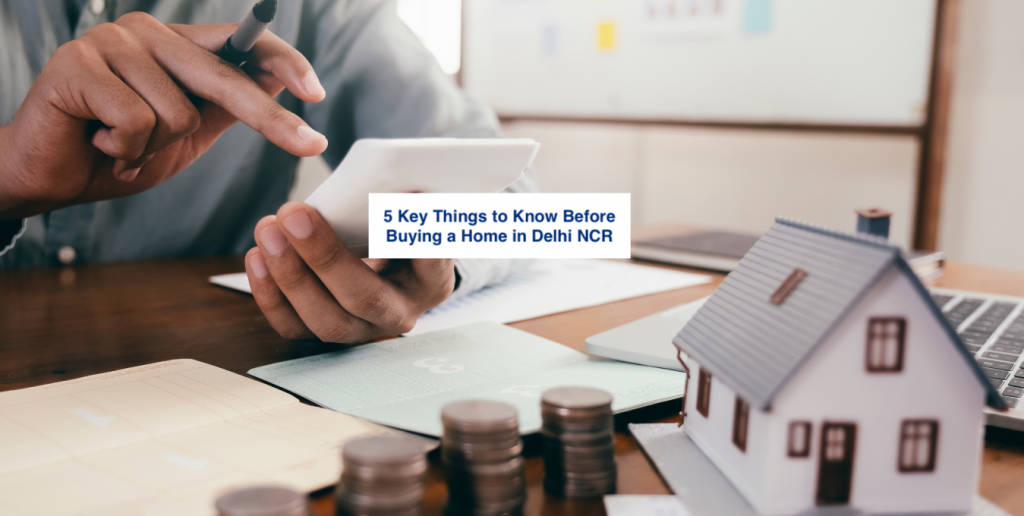 buy a home in Delhi NCR, affordable housing in Gurugram, homebuyer tips India