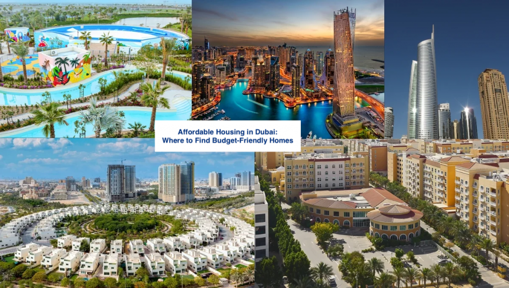 Affordable Housing in Dubai: Where to Find Budget-Friendly Homes